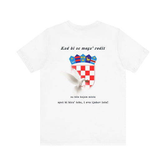 Majica "Kad bi se moga' rodit"