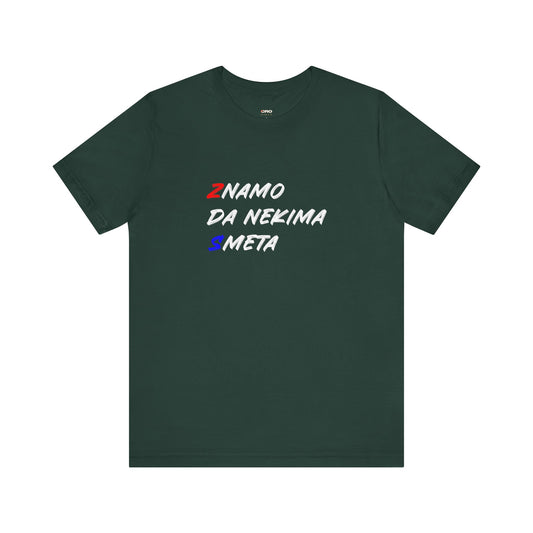 Majica "Znamo da nekima smeta"